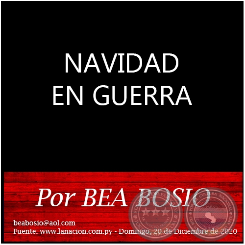 NAVIDAD EN GUERRA - Por BEA BOSIO - Domingo, 20 de Diciembre de 2020